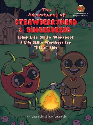 cover image of The Adventures of Strawberryhead & Gingerbread-Camp Life Skills Workbook